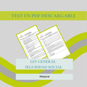 Test Ley general seguridad social titulo iii